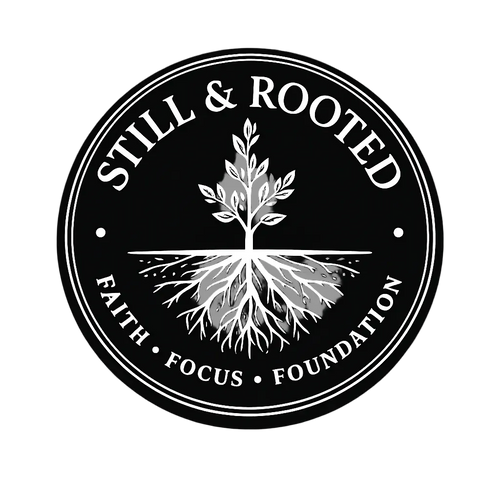Still & Rooted 